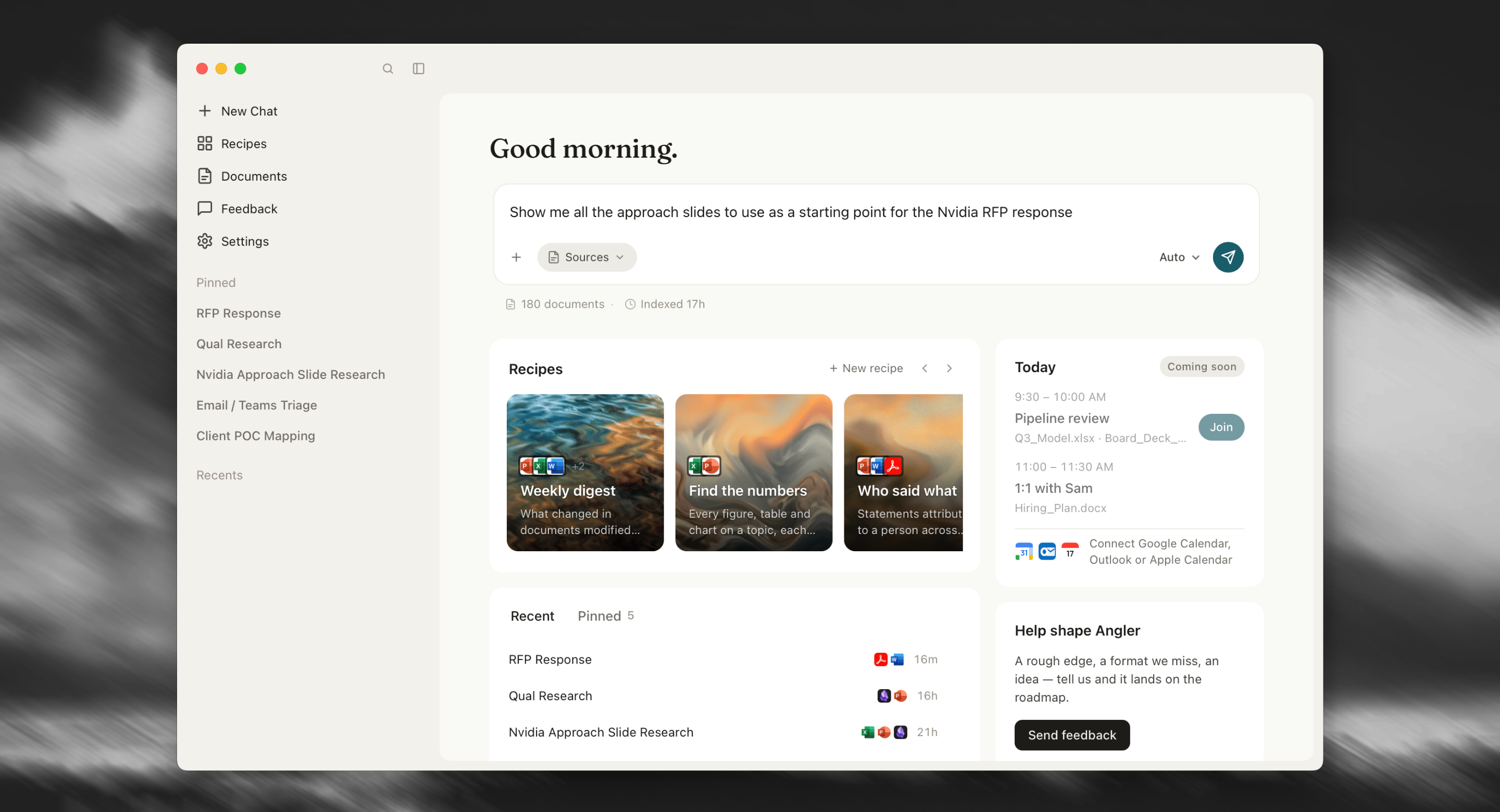 The Angler home screen: a plain-language request for approach slides for an RFP response, recipe cards, pinned research threads, and today's meetings with their documents.